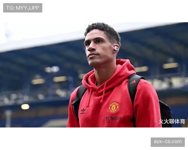 瓦拉内重返英超助曼联状态回升,新赛季表现备受期待 瓦拉内重返英超助曼联状态回升,新赛季表现备受期待